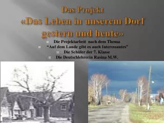 das projekt das leben in unserem dorf gestern und heute