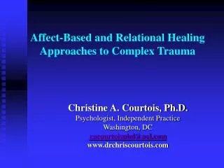 Affect-Based and Relational Healing Approaches to Complex Trauma