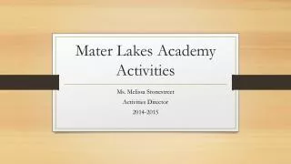 Mater Lakes Academy Activities
