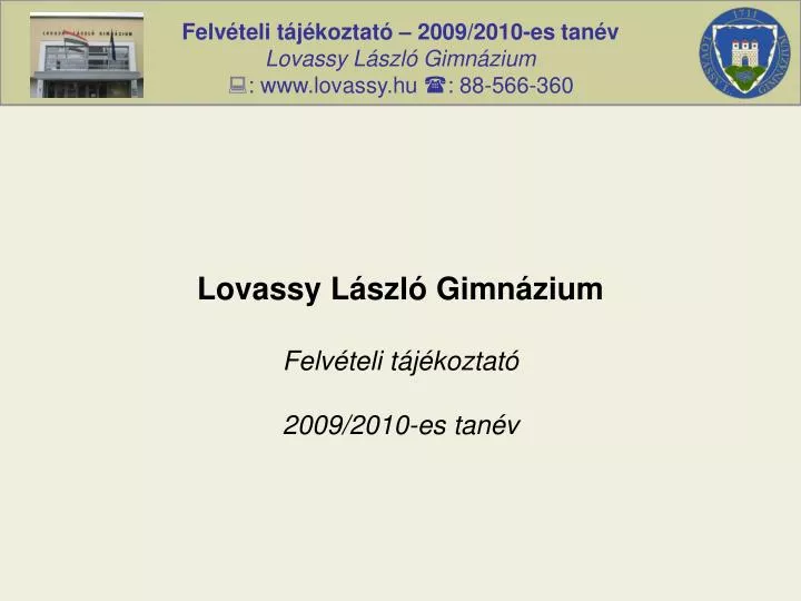 lovassy l szl gimn zium felv teli t j koztat 2009 2010 es tan v