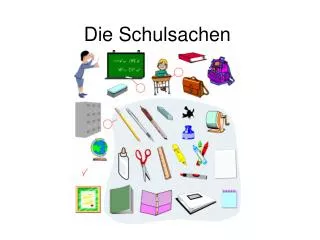 die schulsachen