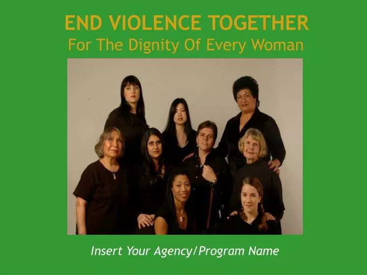 end violence together for the dignity of every woman
