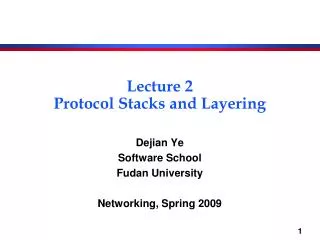 Lecture 2 Protocol Stacks and Layering