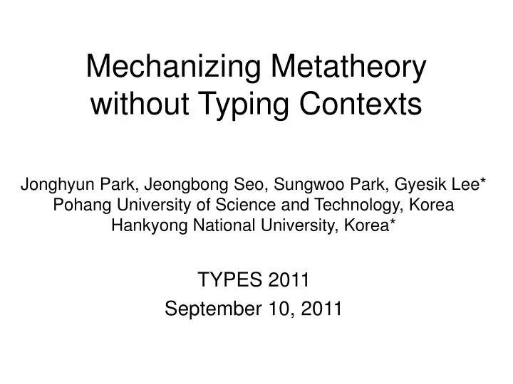mechanizing metatheory without typing contexts