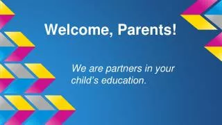 Welcome, Parents!