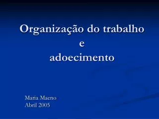 organiza o do trabalho e adoecimento