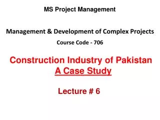 Management &amp; Development of Complex Projects Course Code - 706