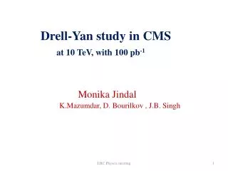 Drell-Yan study in CMS at 10 TeV, with 100 pb -1