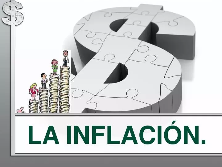 PPT - LA INFLACIÓN. PowerPoint Presentation, Free Download - ID:6164471