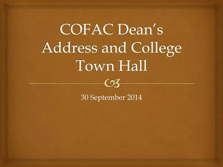 cofac dean s address and college town hall