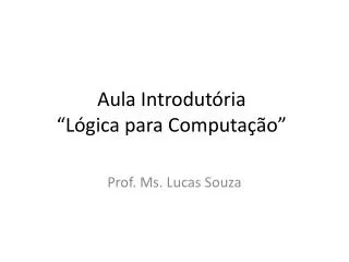 aula introdut ria l gica para computa o