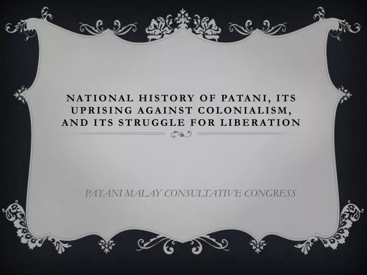 national history of patani its uprising against colonialism and its struggle for liberation
