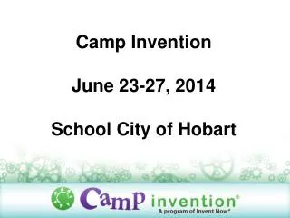 Camp Invention June 23-27, 2014 School City of Hobart