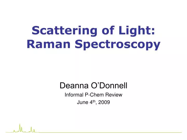 scattering of light raman spectroscopy