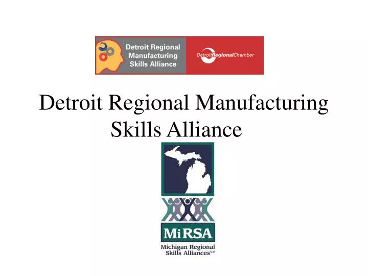 detroit regional manufacturing skills alliance