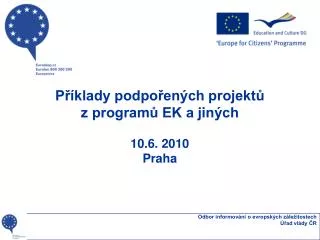 p klady podpo en ch projekt z program ek a jin ch 10 6 2010 praha