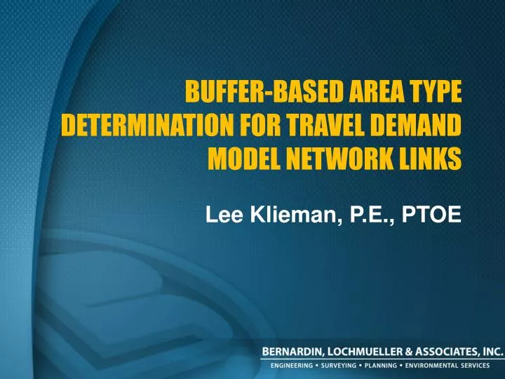 buffer based area type determination for travel demand model network links