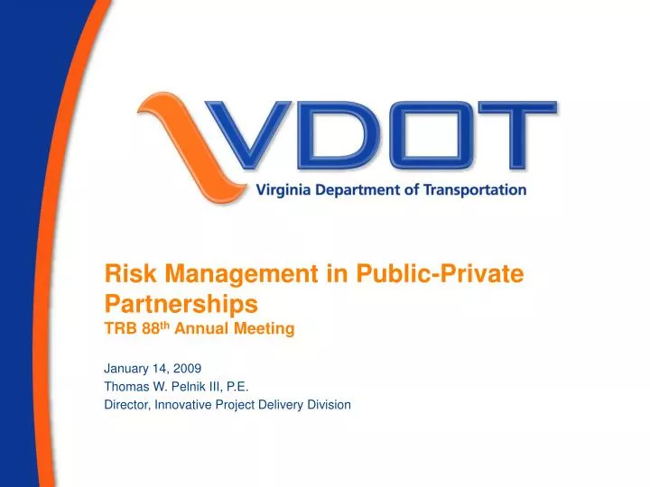 risk management in public private partnerships trb 88 th annual meeting