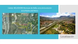 cabida belvedere municipio de bello cerca de la estaci n de la madera del metro