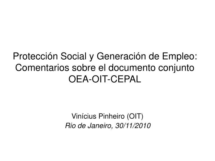 protecci n social y generaci n de empleo comentarios sobre el documento conjunto oea oit cepal