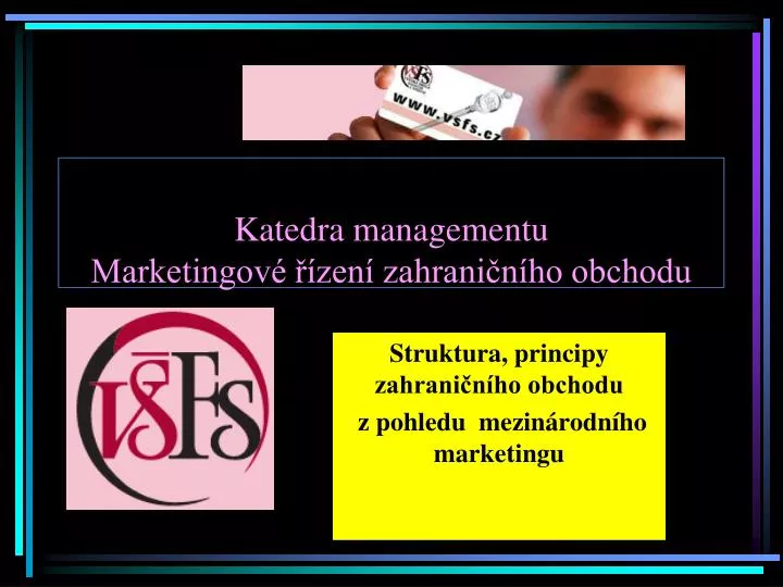 katedra managementu marketingov zen zahrani n ho obchodu