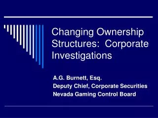Changing Ownership Structures: Corporate Investigations