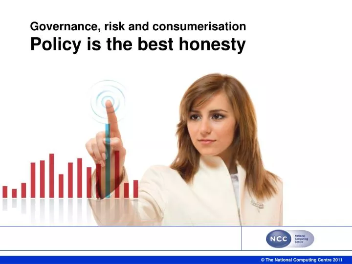 governance risk and consumerisation policy is the best honesty