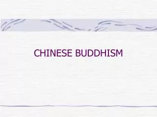 CHINESE BUDDHISM
