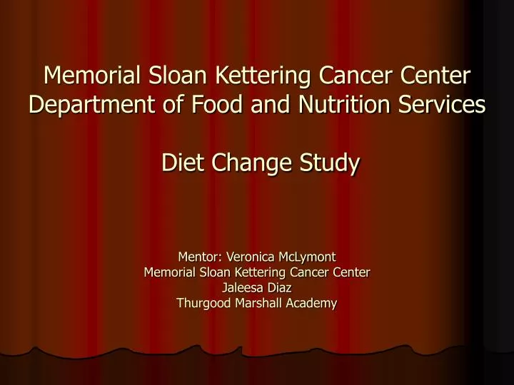 memorial sloan kettering cancer center department of food and nutrition services diet change study