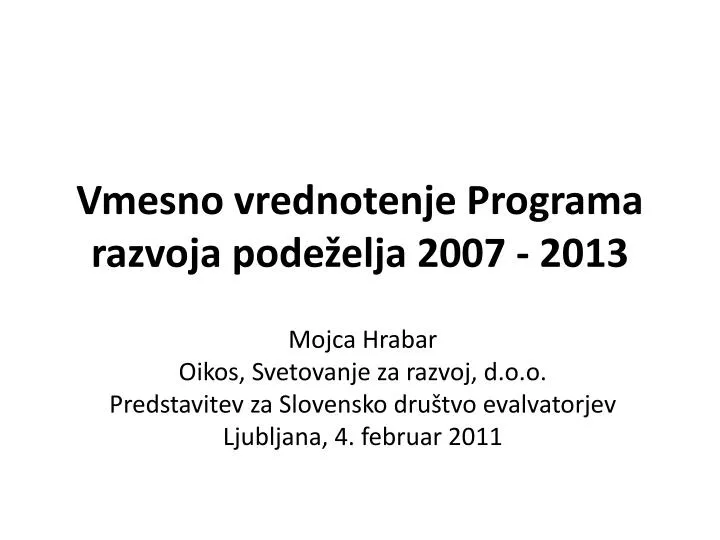 vmesno vrednotenje programa razvoja pode elja 2007 2013