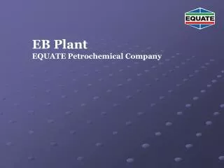 EB Plant EQUATE Petrochemical Company