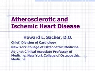 Atherosclerotic and Ischemic Heart Disease