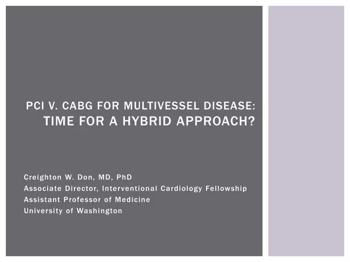 pci v cabg for multivessel disease time for a hybrid approach