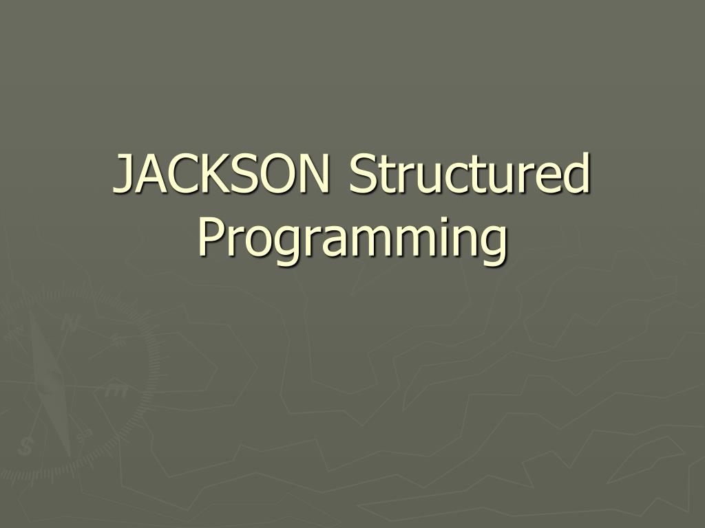 PPT - JACKSON Structured Programming PowerPoint Presentation, free ...