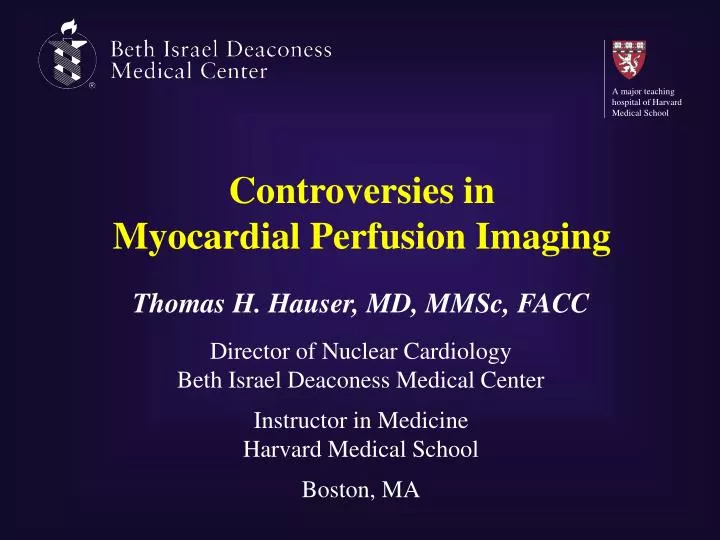 controversies in myocardial perfusion imaging