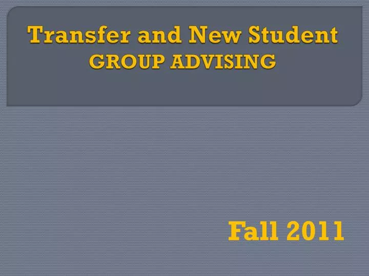 transfer and new student group advising