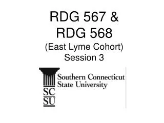 RDG 567 &amp; RDG 568 (East Lyme Cohort) Session 3