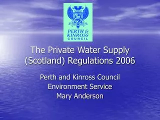 The Private Water Supply (Scotland) Regulations 2006