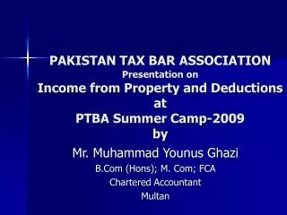 Mr. Muhammad Younus Ghazi B.Com (Hons); M. Com; FCA Chartered Accountant Multan