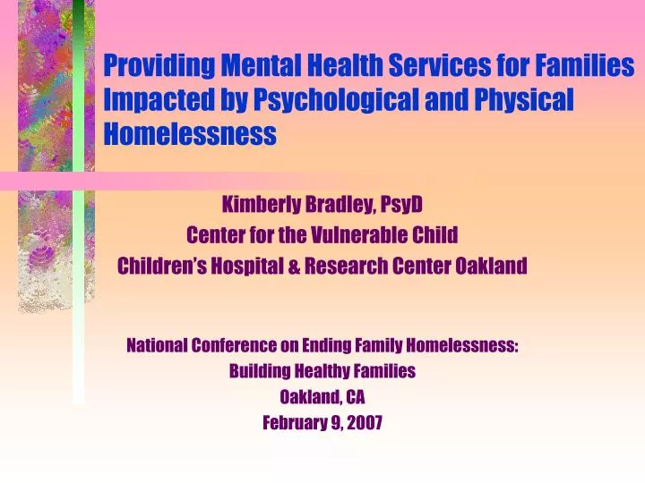 providing mental health services for families impacted by psychological and physical homelessness
