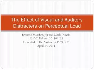 The Effect of Visual and Auditory Distracters on Perceptual Load