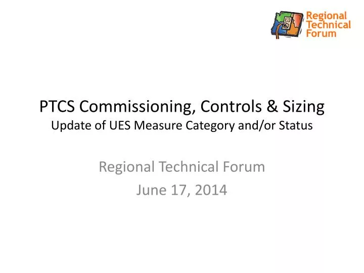 ptcs commissioning controls sizing update of ues measure category and or status