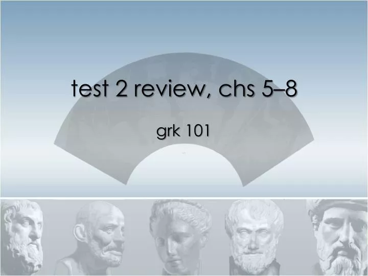 test 2 review chs 5 8
