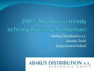 2007 nejnov j trendy ochrany d v rn ch informac