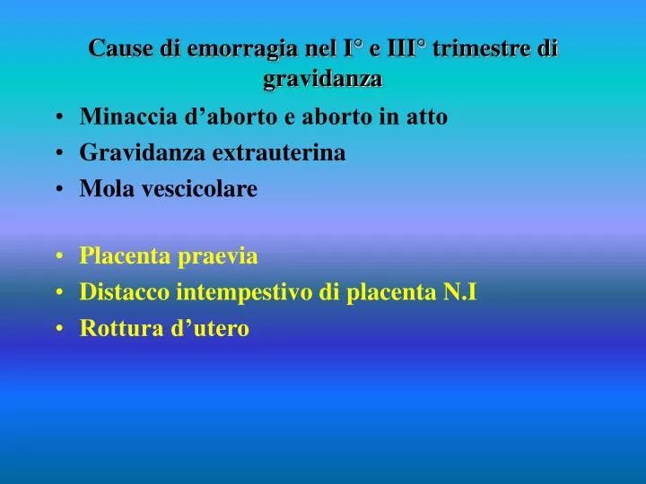 cause di emorragia nel i e iii trimestre di gravidanza