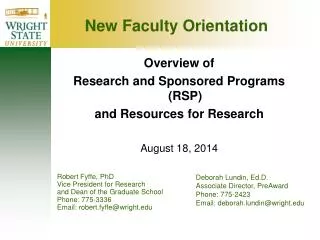 Overview of Research and Sponsored Programs (RSP) and Resources for Research August 18, 2014