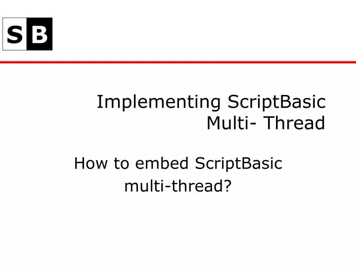 implementing scriptbasic multi thread