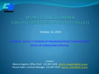 DISTRICT 7 A&amp;E OUTREACH CONSTRUCTION INSPECTION SUPPORT SERVICES