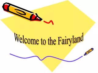 Welcome to the Fairyland