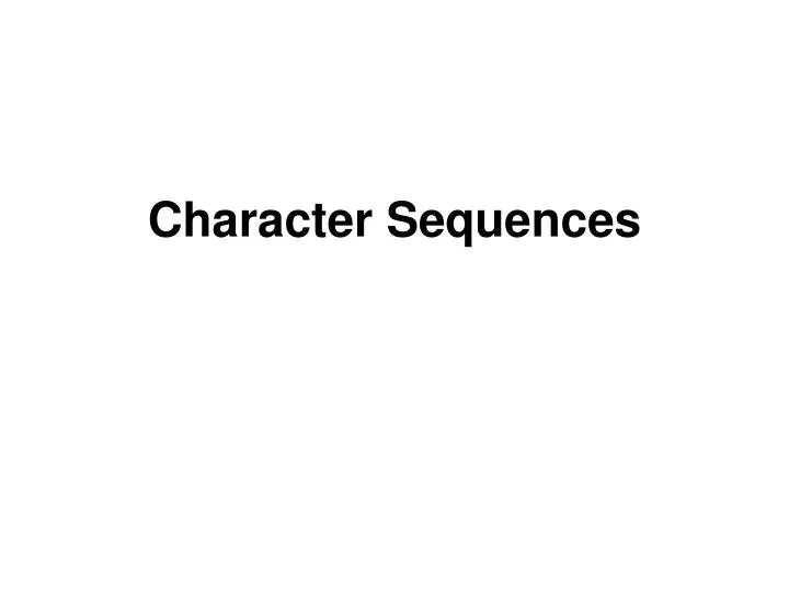 character sequences